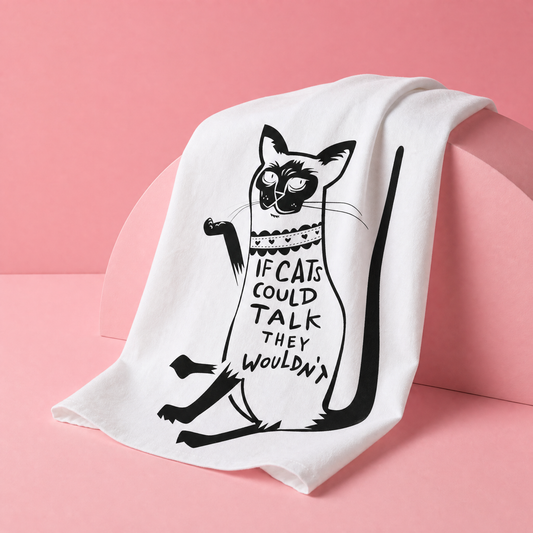 If Cats Could Talk They Wouldn't Cotton Kitchen Towel | Black & White | 28" x 28"