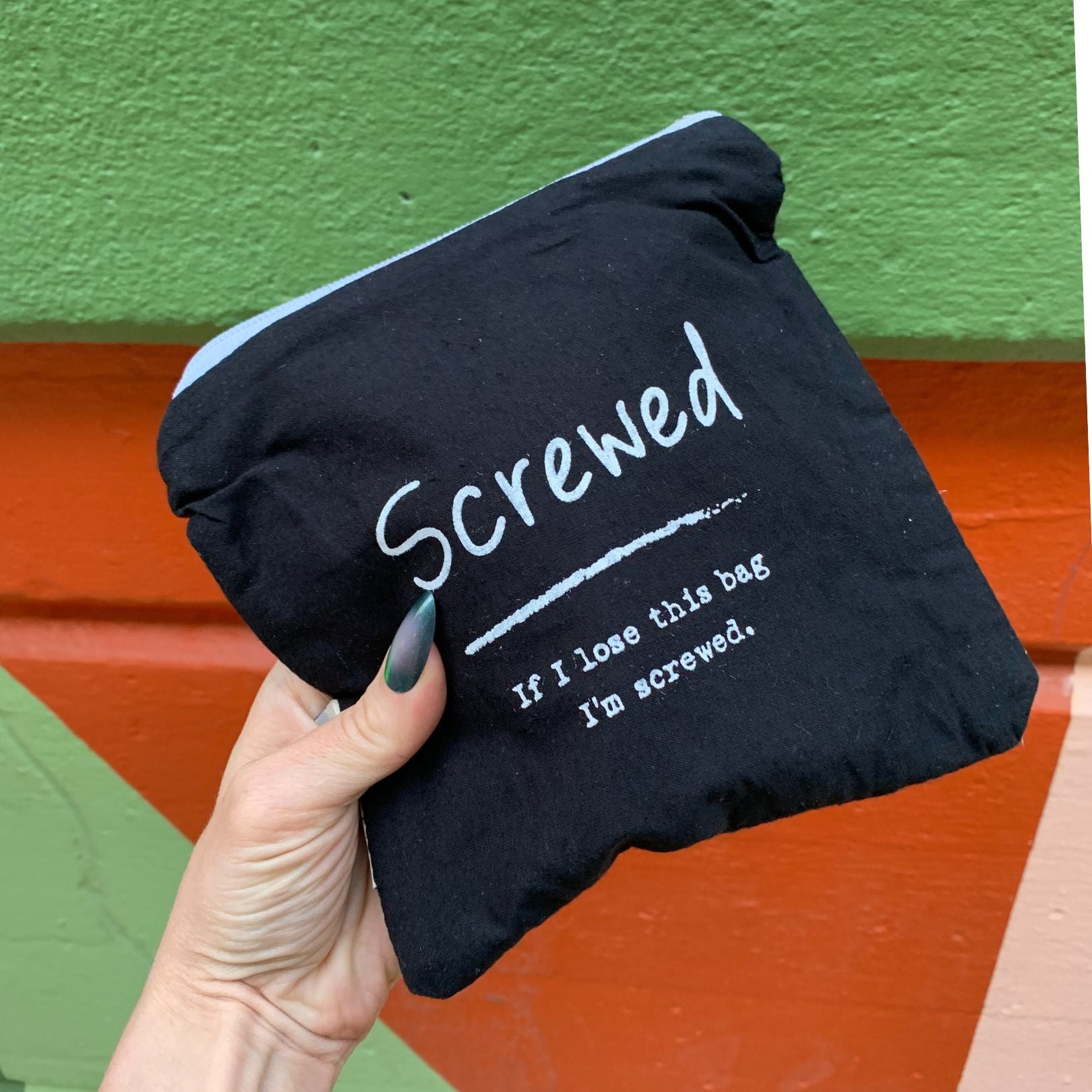 If I Lose This Bag I'm Screwed Everything Pouch | Cotton Zipper Bag | 7" x 6.50"