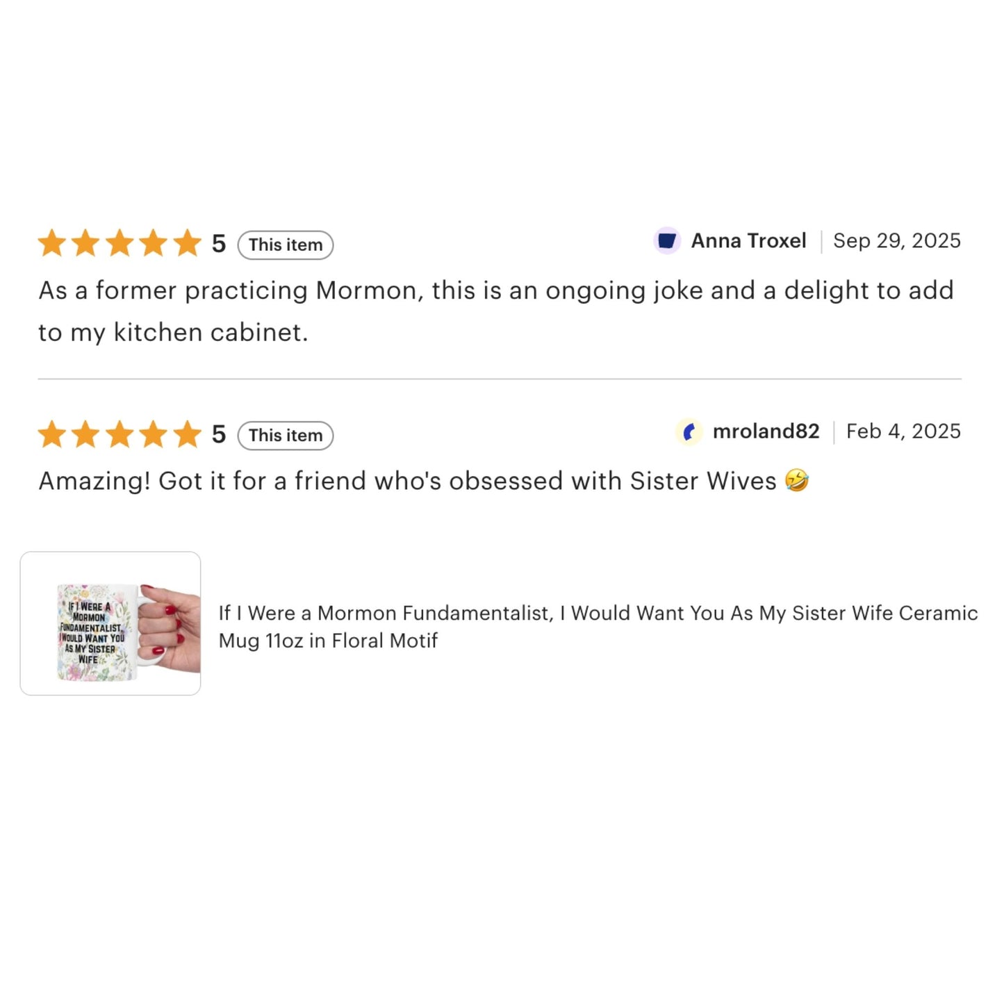 If I Were a Mormon Fundamentalist, I Would Want You As My Sister Wife Ceramic Mug 11oz in Floral Motif