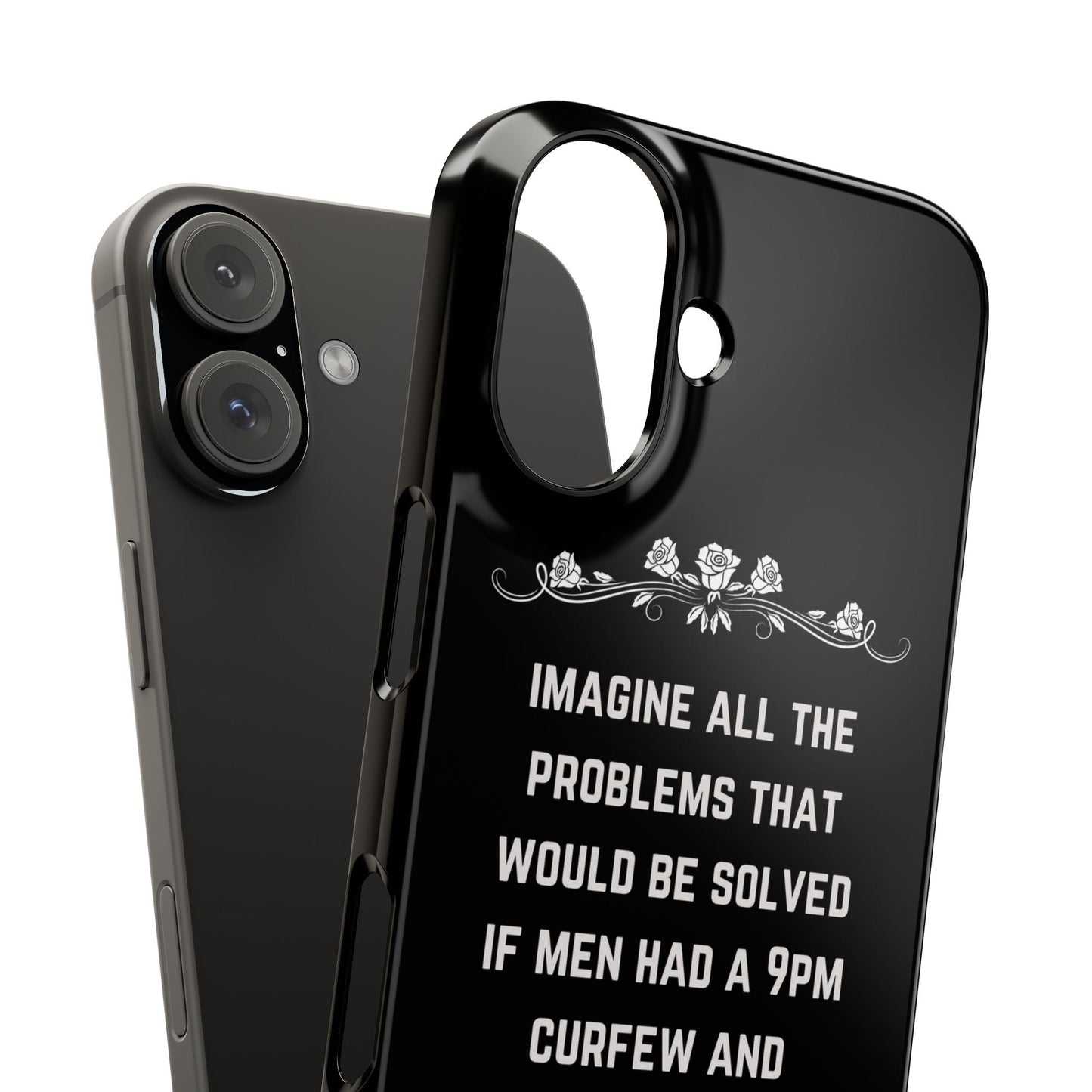 If Men Had a 9pm Curfew and Couldn't Vote Slim Phone Case - Many iPhone Models Available