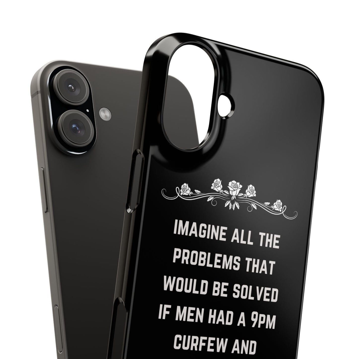 If Men Had a 9pm Curfew and Couldn't Vote Slim Phone Case - Many iPhone Models Available