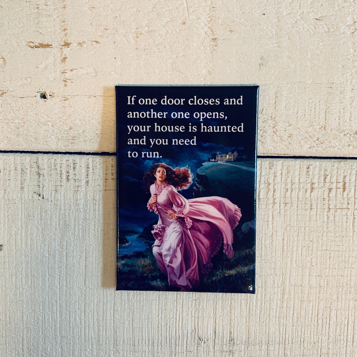 If One Door Closes And Another One Opens Magnet | 2" x 3