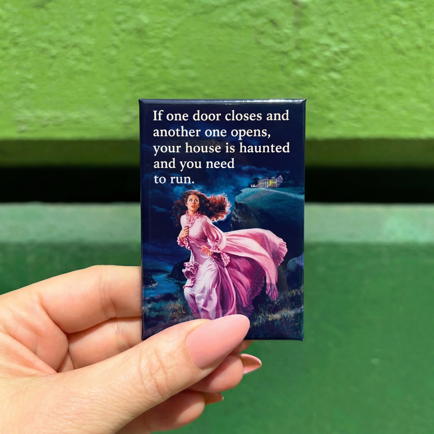 If One Door Closes And Another One Opens Magnet | 2" x 3