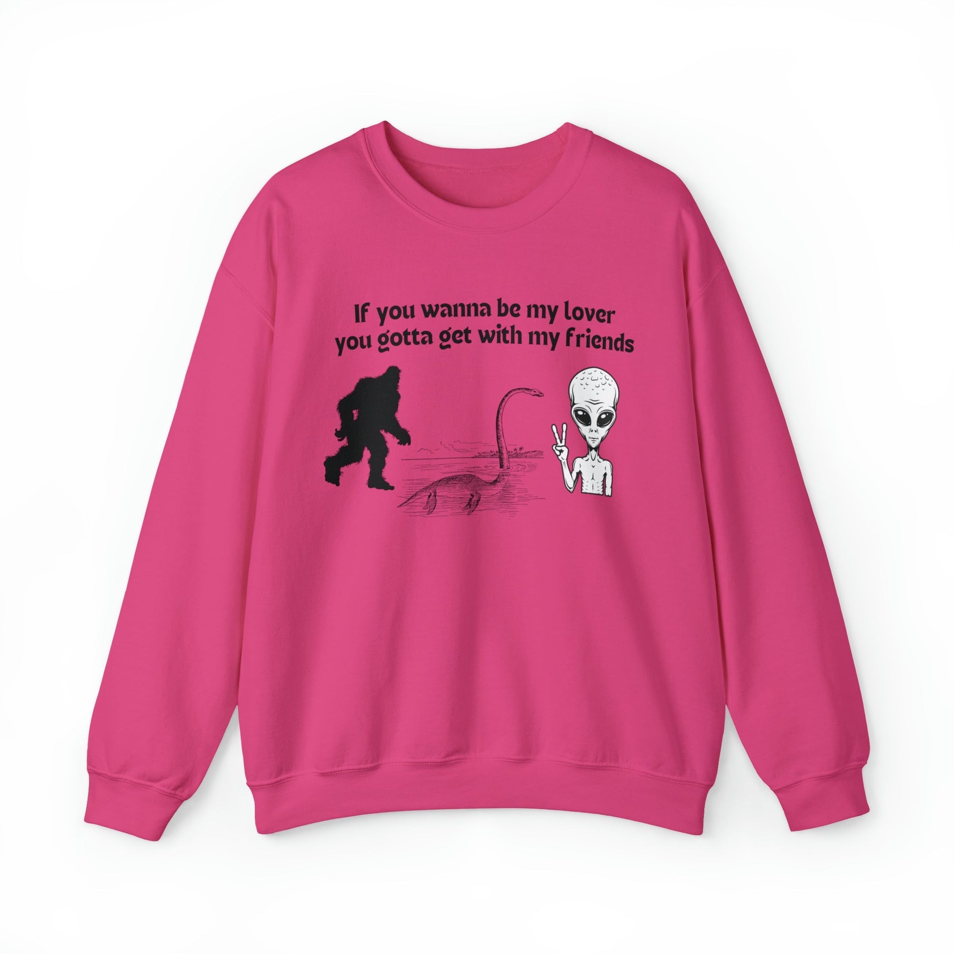 If You Wanna Be My Lover Bigfoot Loch Ness Alien Unisex Heavy Blend™ Crewneck Sweatshirt Sizes SM-5XL | Plus Size Available