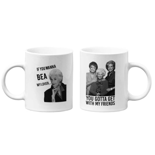 If You Wanna Bea My Lover Golden Girls Mug Set of 2 | 15oz