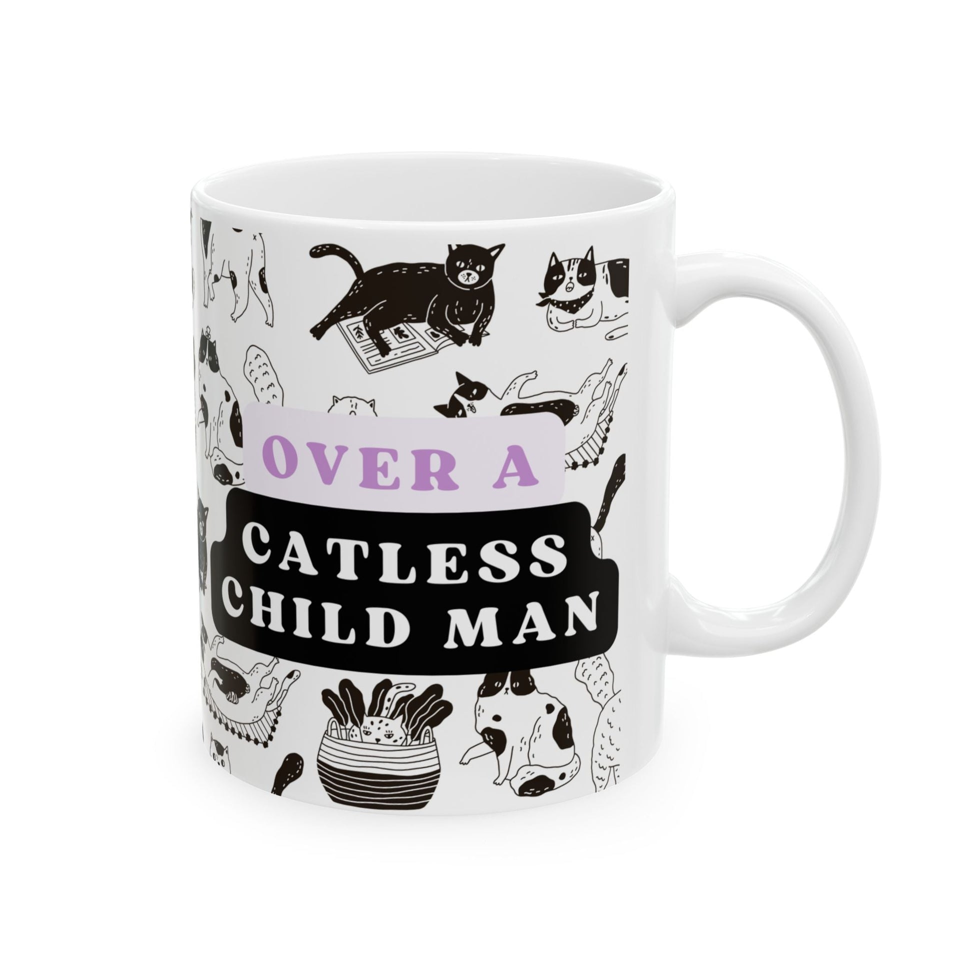 I'll Always Trust a Childless Cat Lady Over a Catless Child Man Ceramic Mug 11oz | Kamala JD Vance Election Meme | Vote 2024