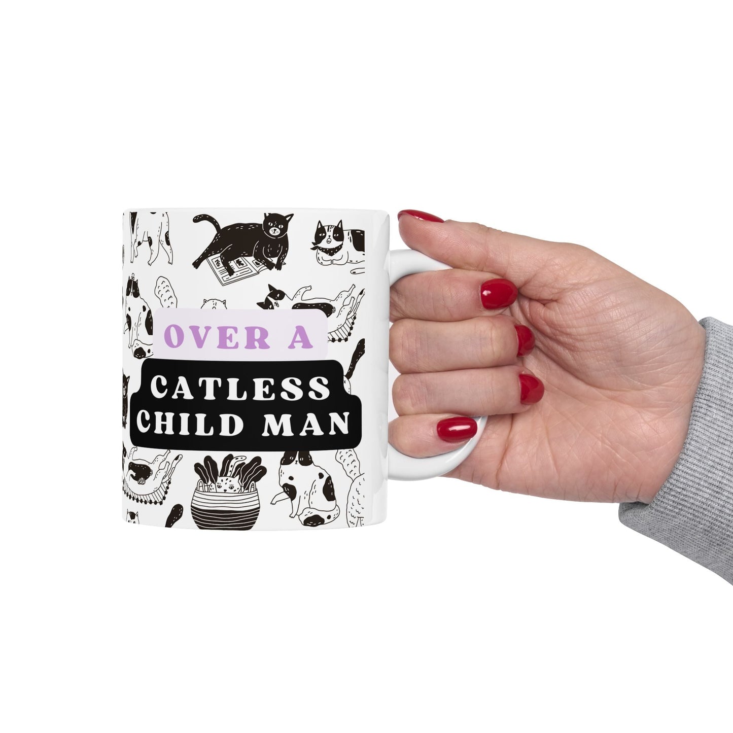 I'll Always Trust a Childless Cat Lady Over a Catless Child Man Ceramic Mug 11oz | Kamala JD Vance Election Meme | Vote 2024