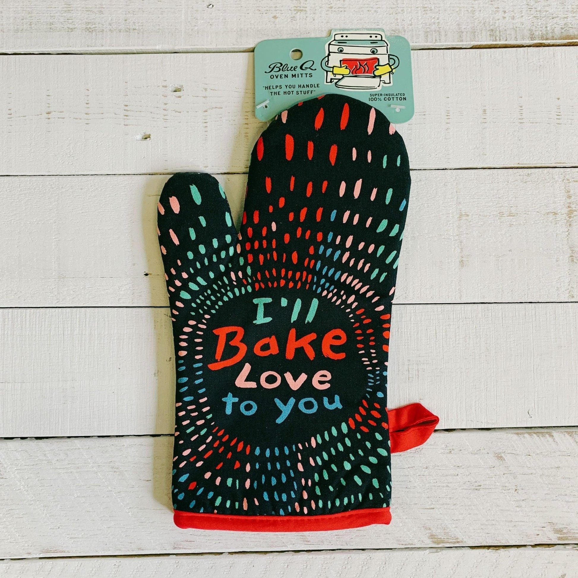 I'll Bake Love To You Oven Mitt | Kitchen Thermal Single Pot Holder | BlueQ at GetBullish