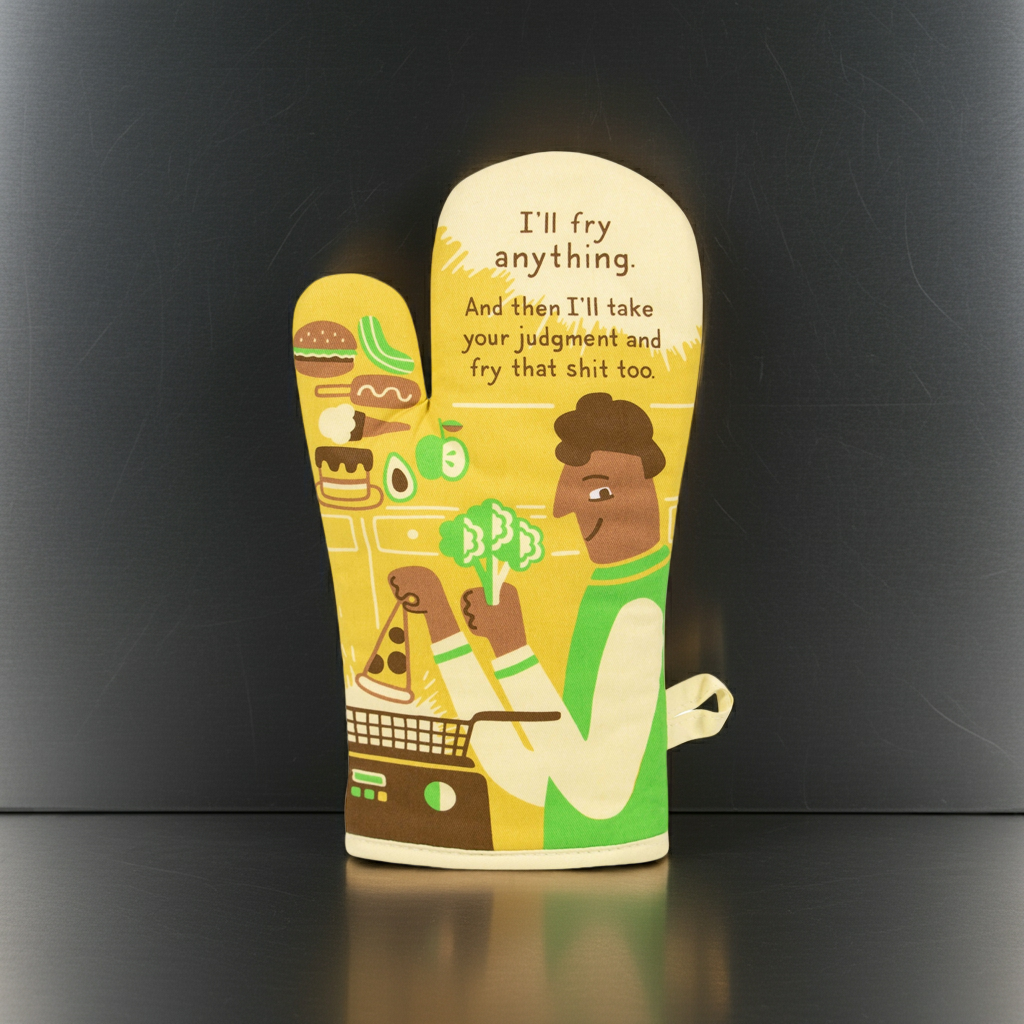 I'll Fry Anything And Take Your Judgement Oven Mitt | Insulated Cotton Pot Holder | BlueQ at GetBullish