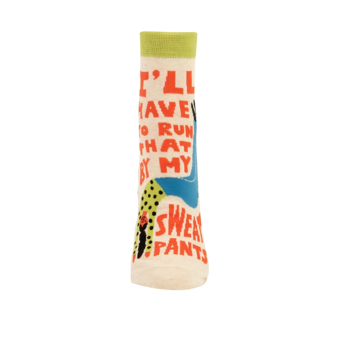 I'll Have To Run That By My Sweatpants Women's Ankle Socks | BlueQ at GetBullish