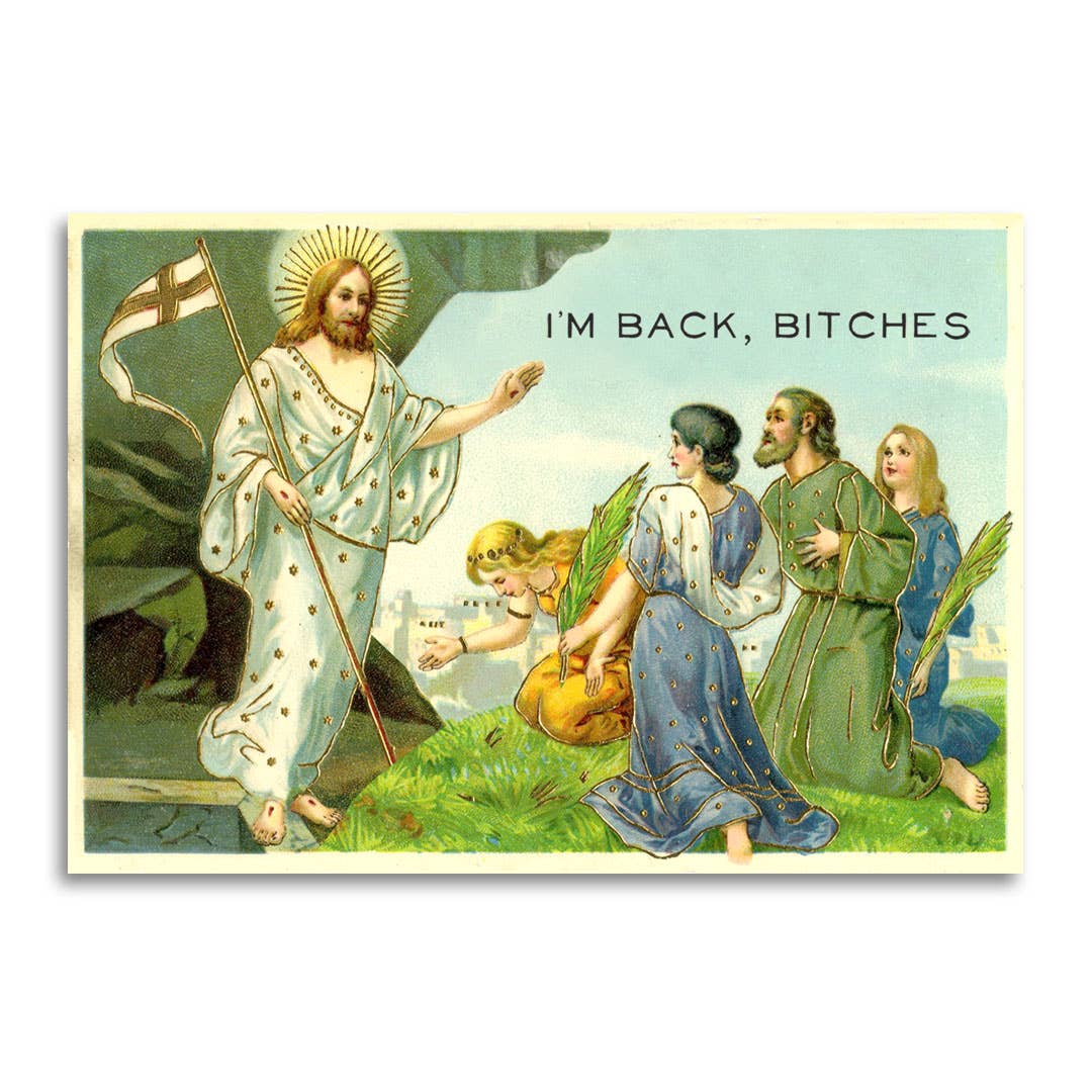 Vintage-style illustration with a religious figure and text 'I'm Back, Bitches' on a light blue background.