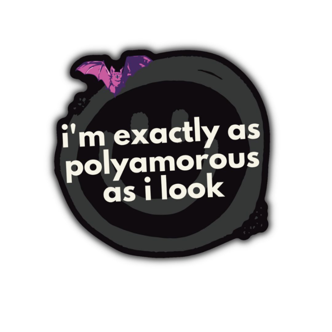 I'm Exactly as Polyamorous as I Look Die Cut Black Smiley Vinyl Sticker