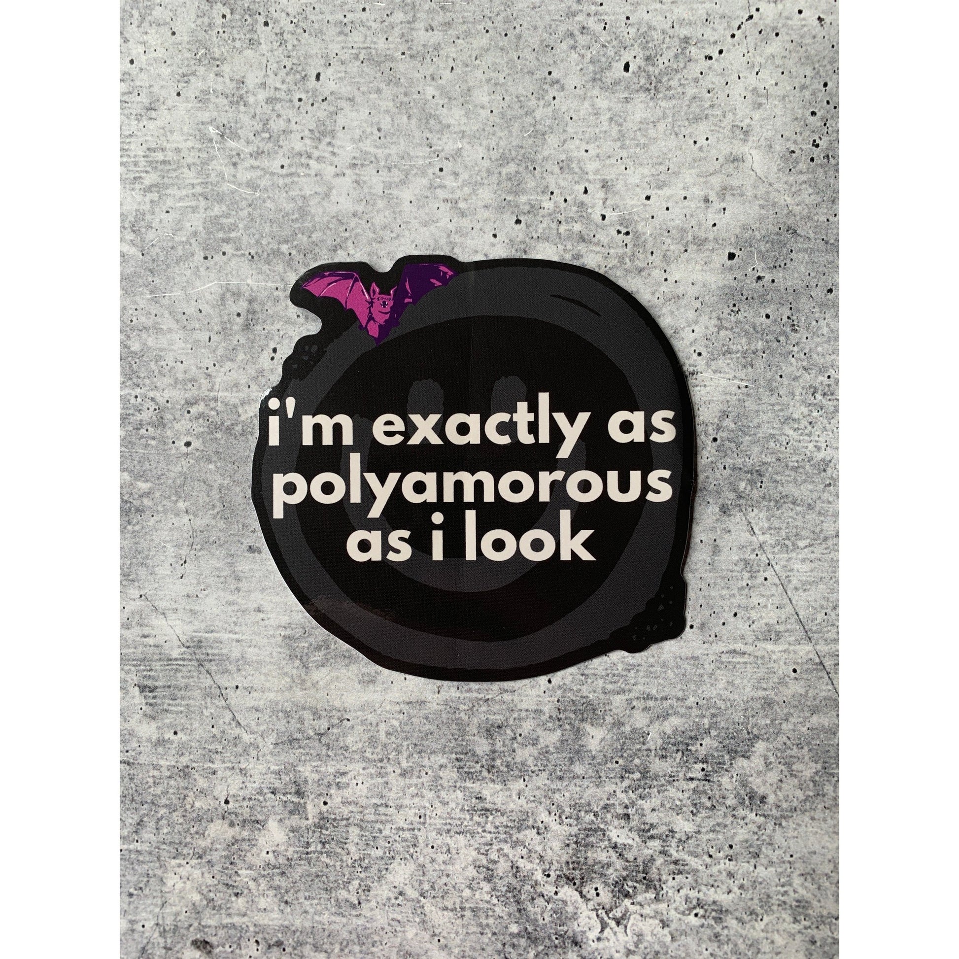 I'm Exactly as Polyamorous as I Look Die Cut Black Smiley Vinyl Sticker