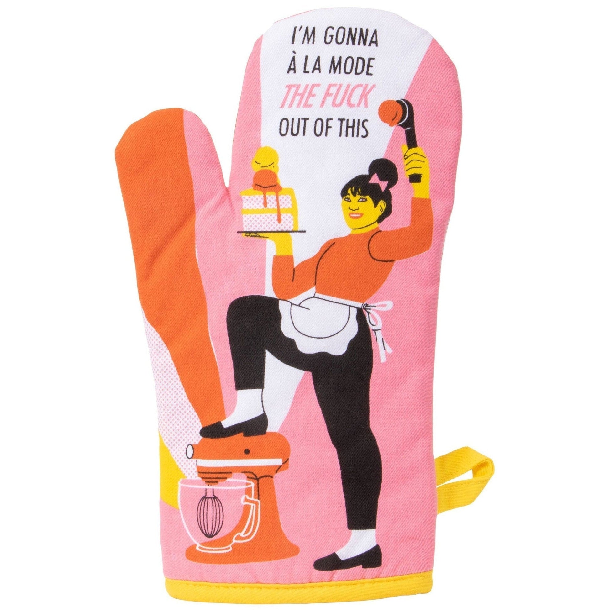 I'm Gonna A La Mode The Fuck Out Of This Oven Mitt | Kitchen Thermal Single Pot Holder | Gift for Her