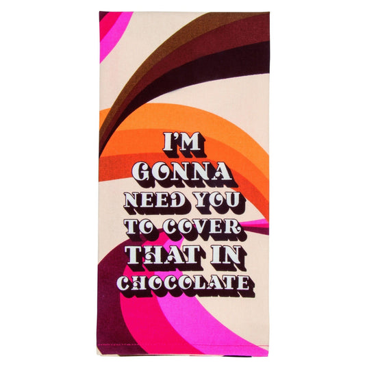 I'm Gonna Need You To Cover That In Chocolate Screen-Printed Multicolored Bright Funny Snarky Dish Cloth Towel | BlueQ at GetBullish