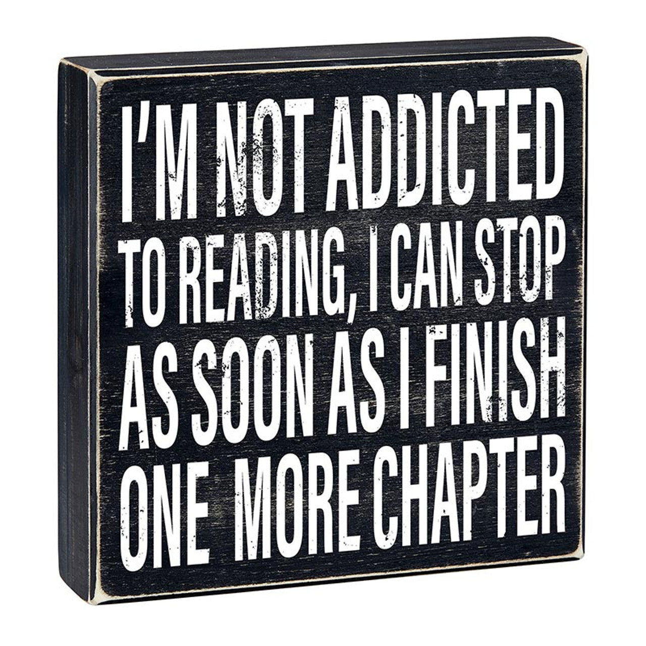 I'm Not Addicted To Reading Box Sign | Wooden Box Wall Tabletop Decor | 8" x 1.75"