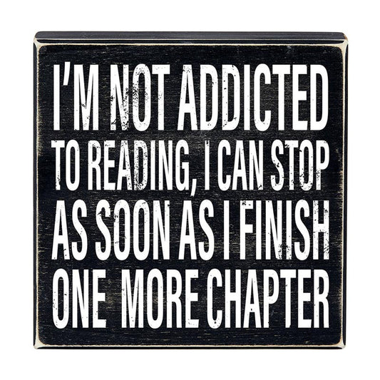 I'm Not Addicted To Reading Box Sign | Wooden Box Wall Tabletop Decor | 8" x 1.75"