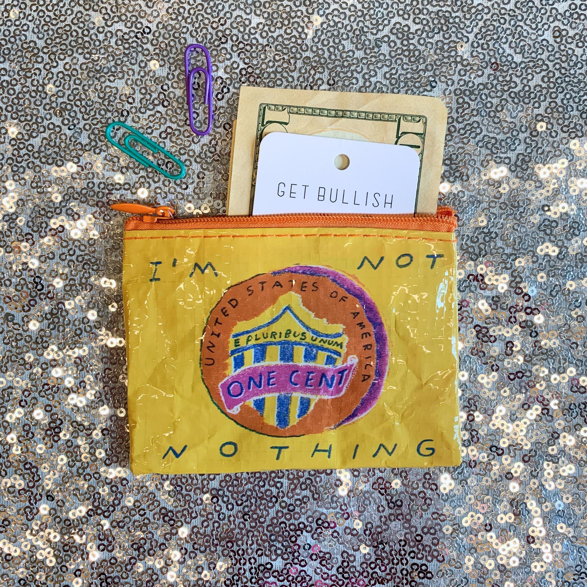 I'm Not Nothing Penny One Cent Coin Purse | Recycled Material | 3"h x 4"w | BlueQ at GetBullish