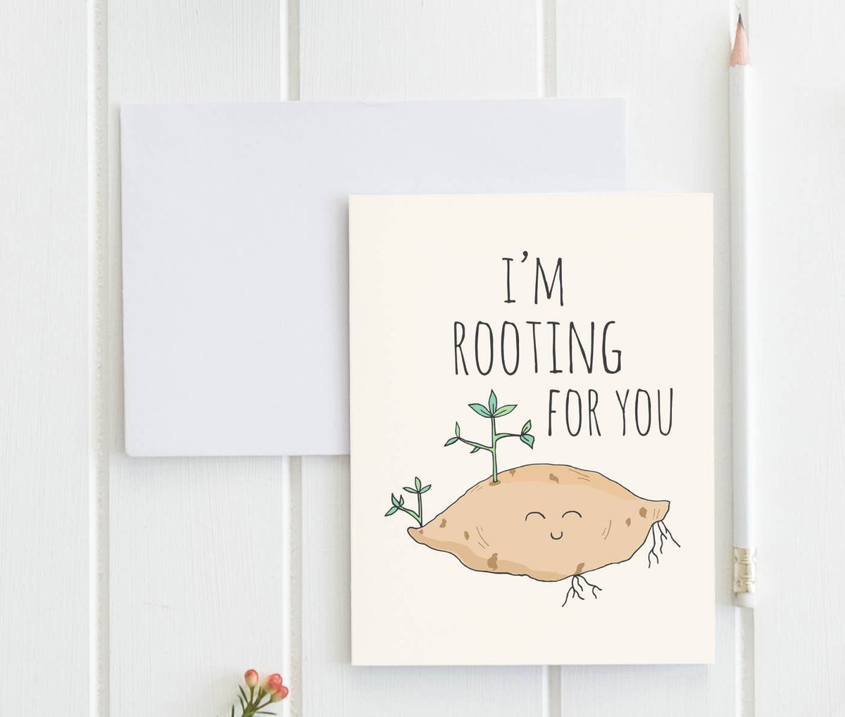 I'm Rooting For You Funny Encouragement Card