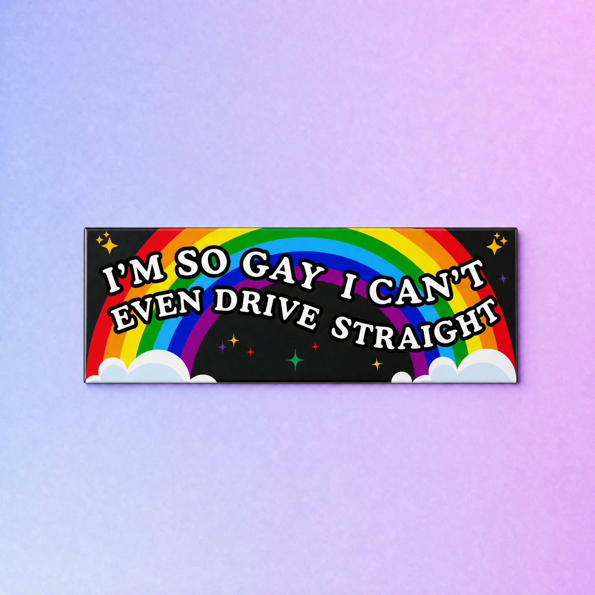 I'm So Gay I Can't Even Drive Straight Car Magnet | Funny Bumper Magnet-Sleazy Greetings-The Bullish Store