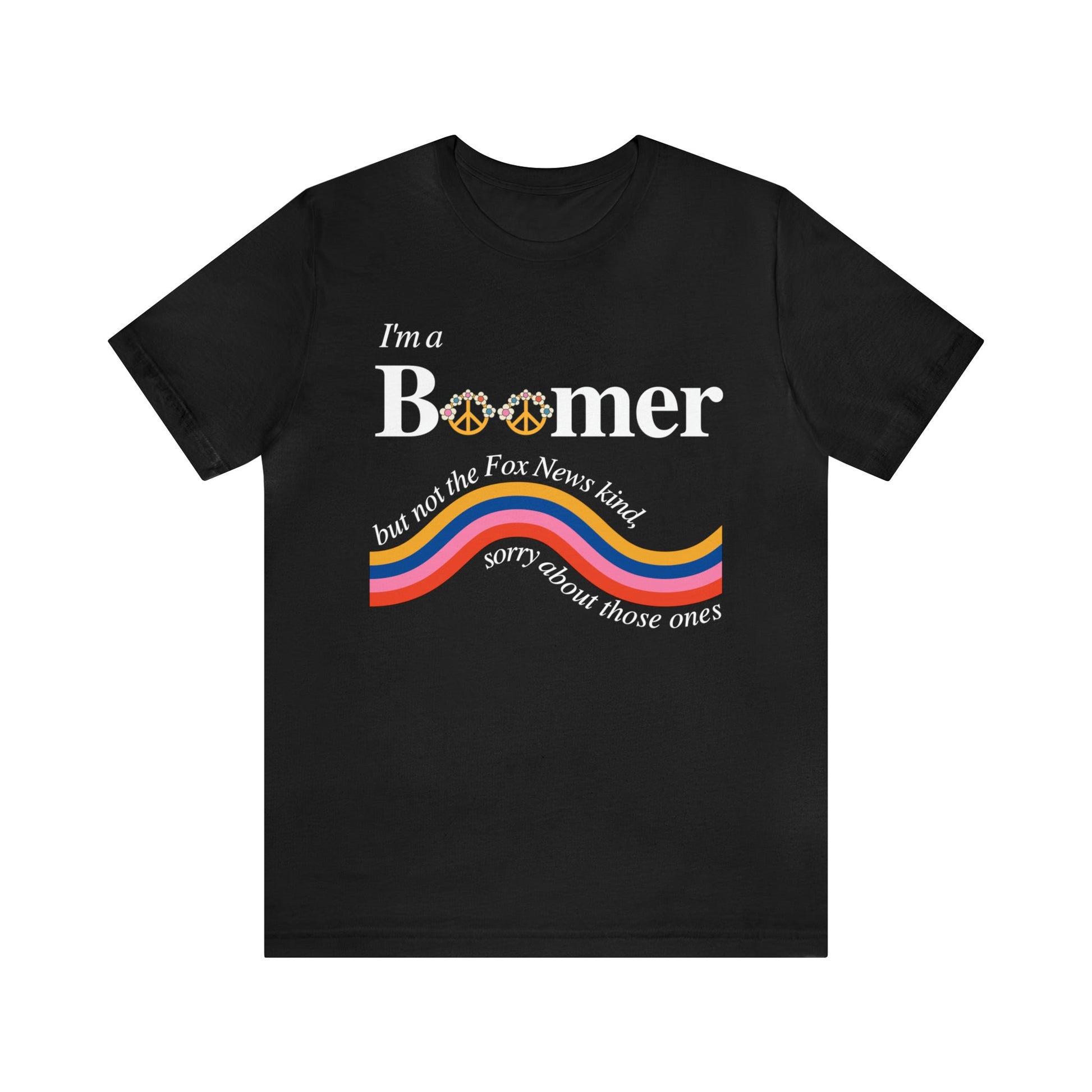 I'm a Boomer But Not the Fox News Kind Jersey Short Sleeve Tee [Multiple Color Options]