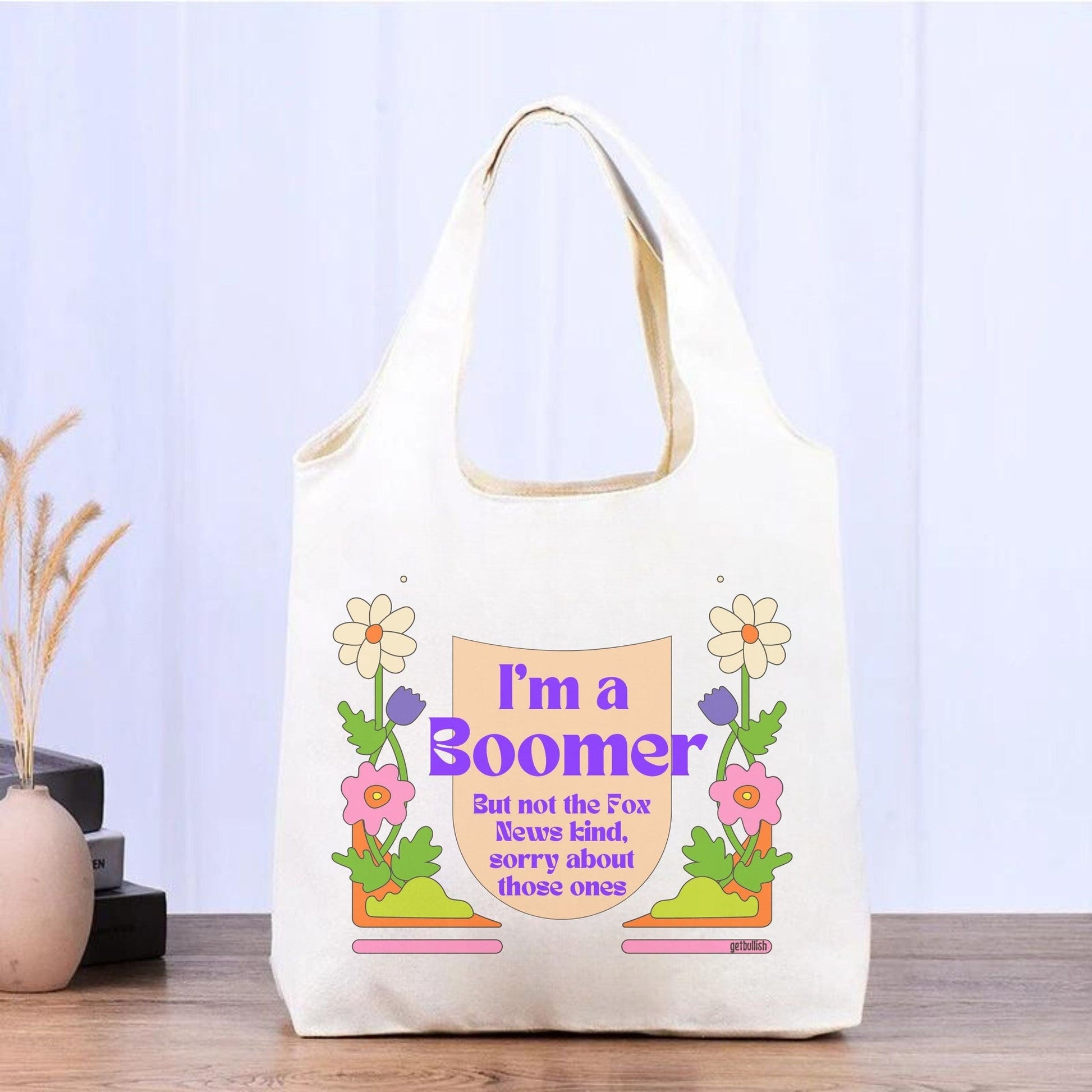 I'm a Boomer But Not the Fox News Kind Slouchy Canvas Tote in Natural