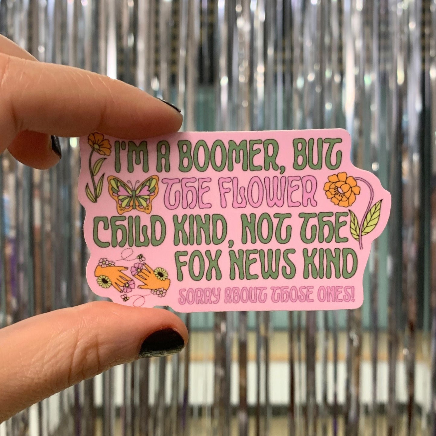 I’m a Boomer But Not the Fox News Kind Sticker | Vinyl Die Cut Decal