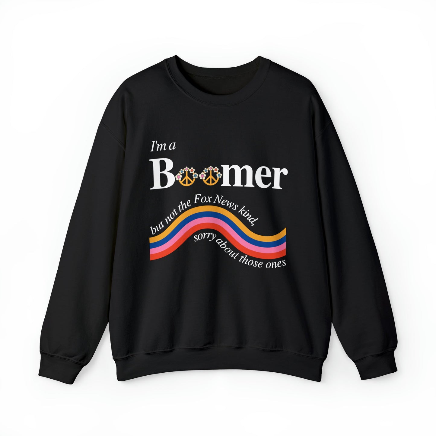 I'm a Boomer But Not the Fox News Kind Unisex Heavy Blend™ Crewneck Sweatshirt