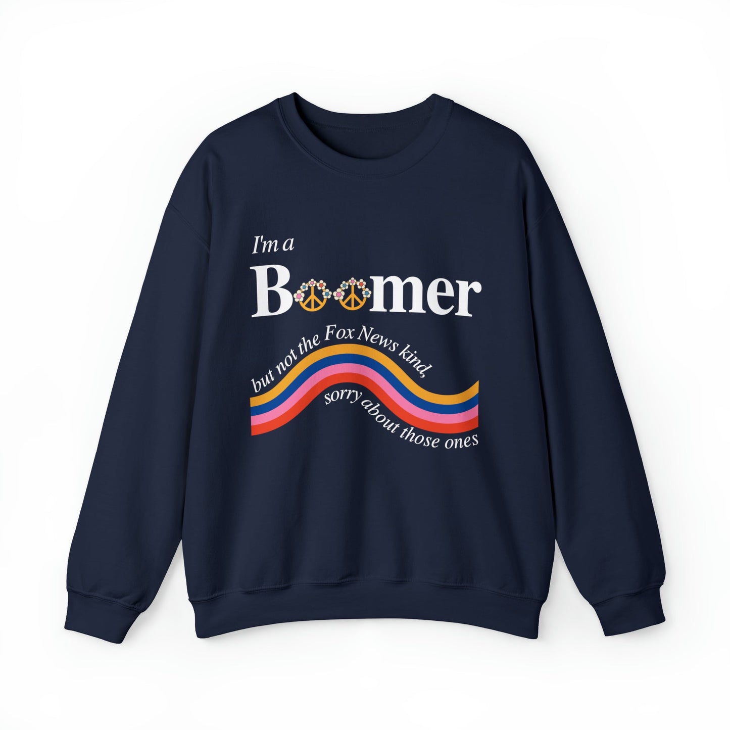 I'm a Boomer But Not the Fox News Kind Unisex Heavy Blend™ Crewneck Sweatshirt
