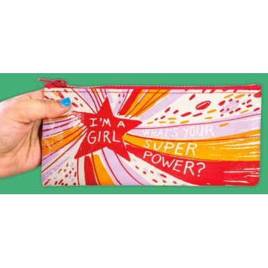 I'm a Girl, What's Your Super Power Pencil Case | 4.25" x 8.5"