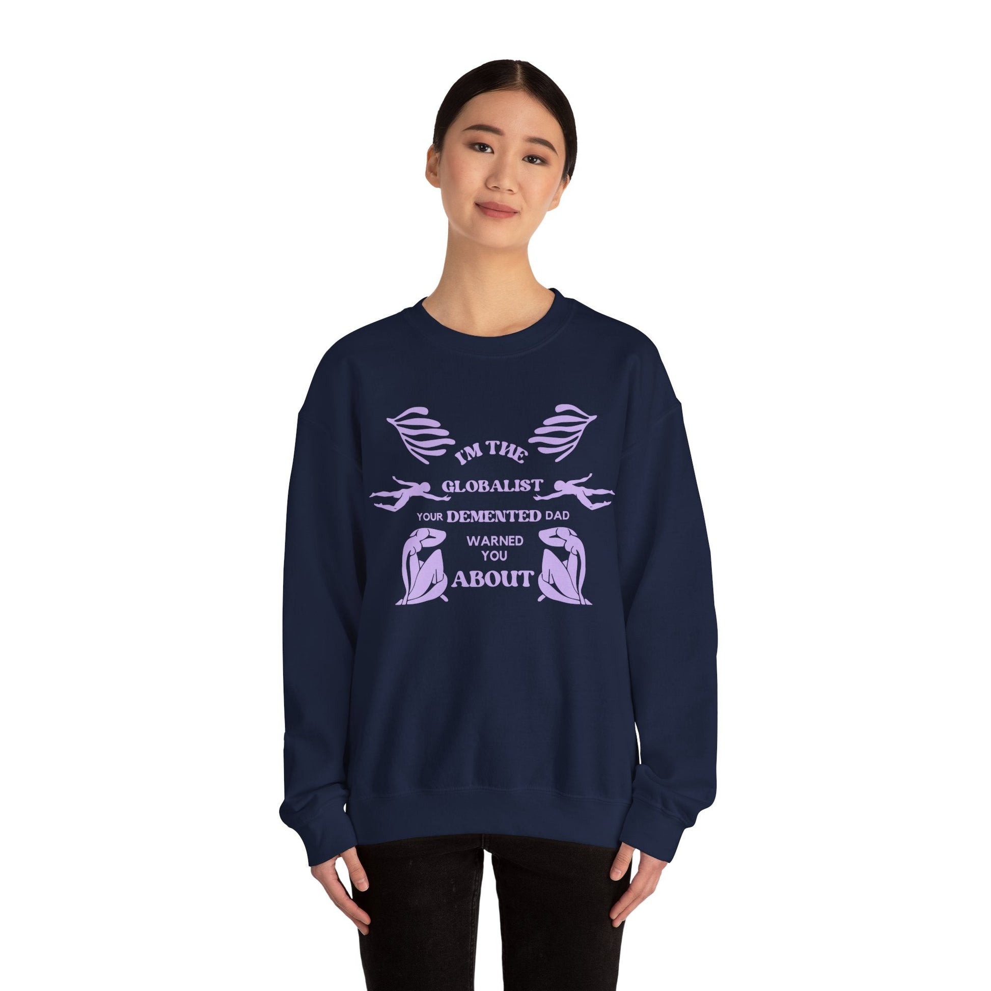 I'm the Globalist Your Demented Dad Warned You About Unisex Heavy Blend™ Crewneck Sweatshirt (Sizes S-5X)