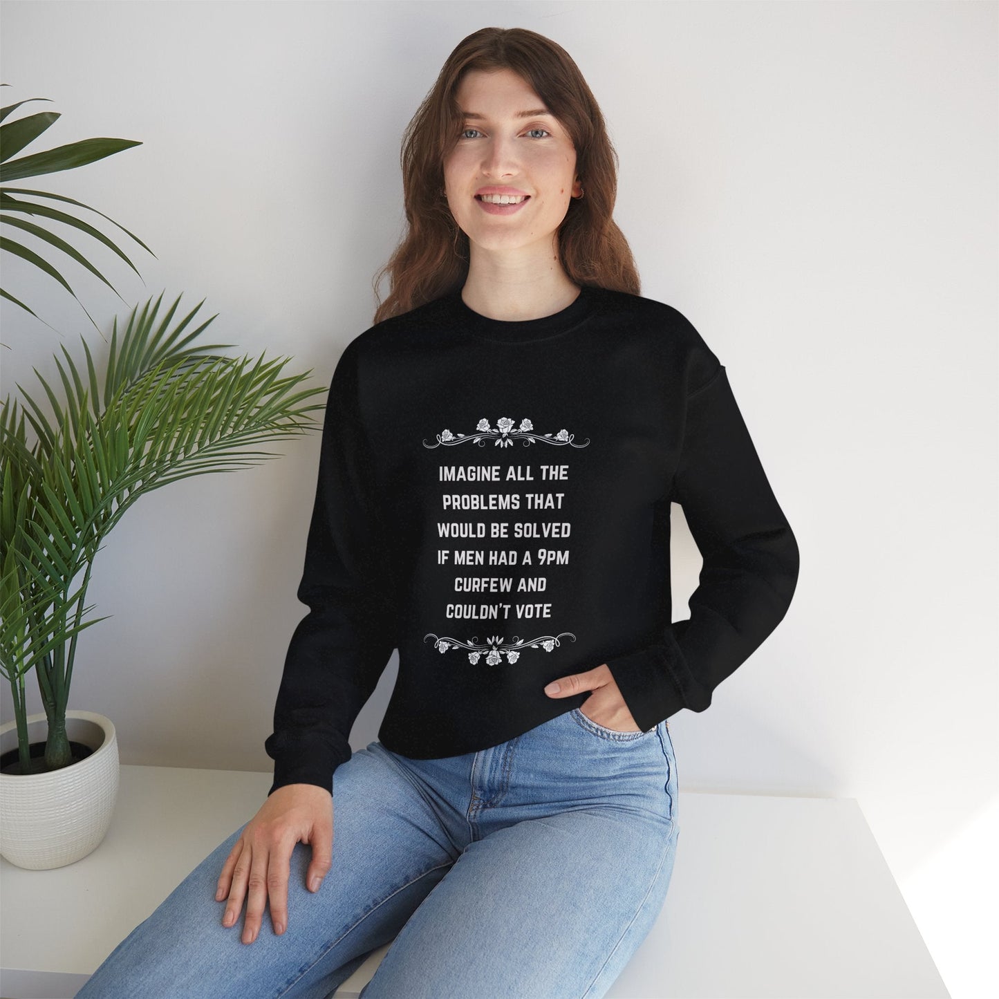 Imagine if Men Had Curfews and Couldn't Vote Unisex Heavy Blend™ Crewneck Sweatshirt (Sizes S-5X)