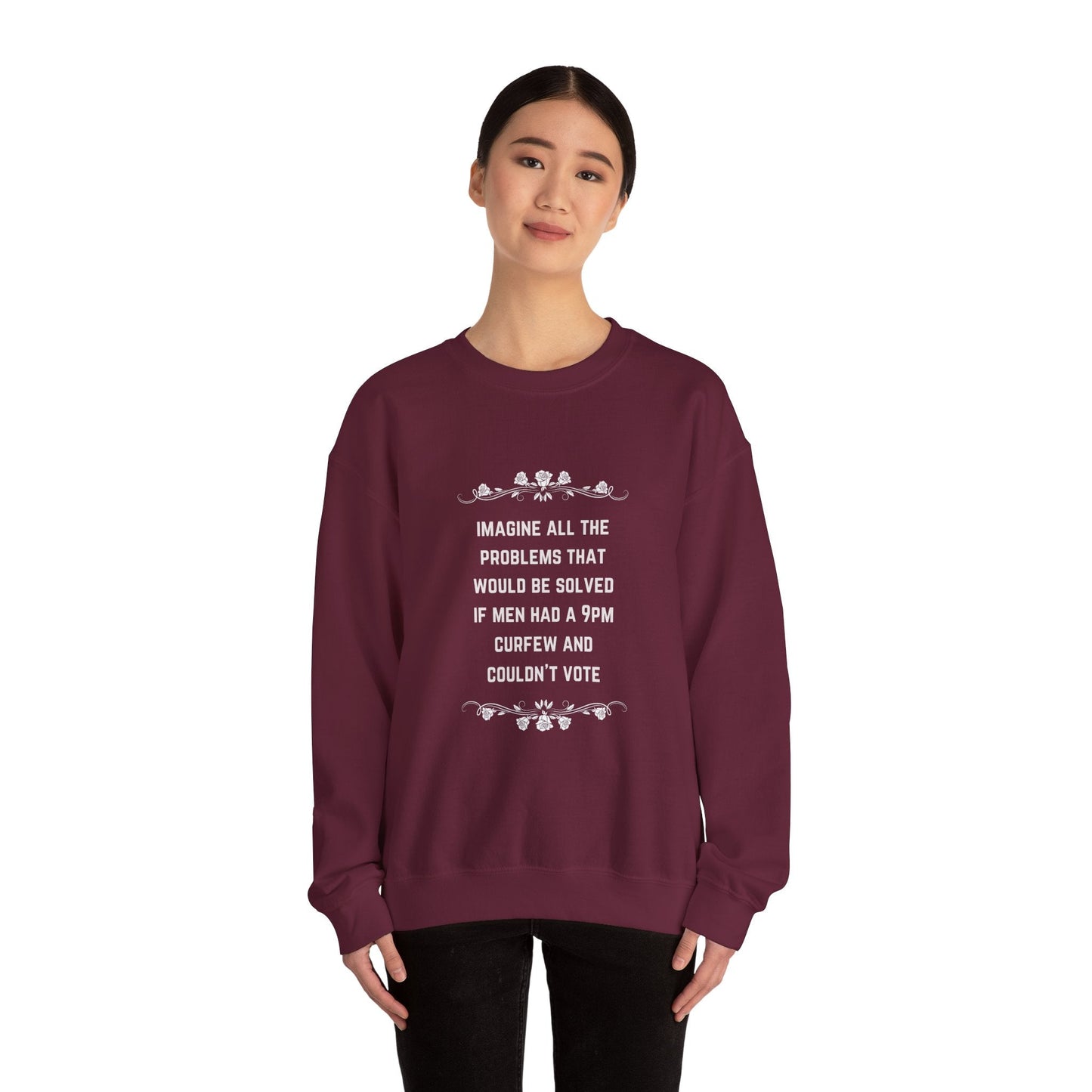 Imagine if Men Had Curfews and Couldn't Vote Unisex Heavy Blend™ Crewneck Sweatshirt (Sizes S-5X)