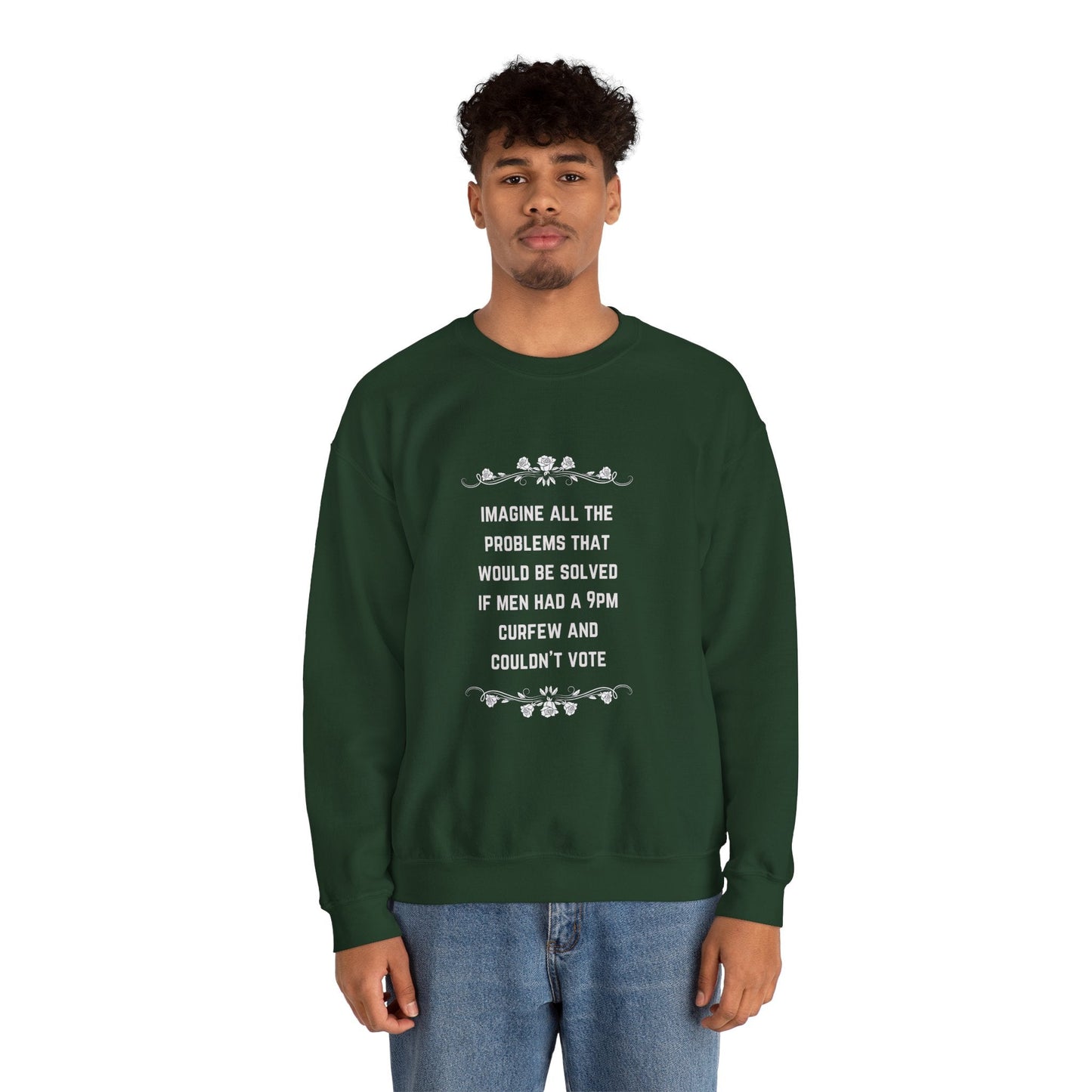 Imagine if Men Had Curfews and Couldn't Vote Unisex Heavy Blend™ Crewneck Sweatshirt (Sizes S-5X)