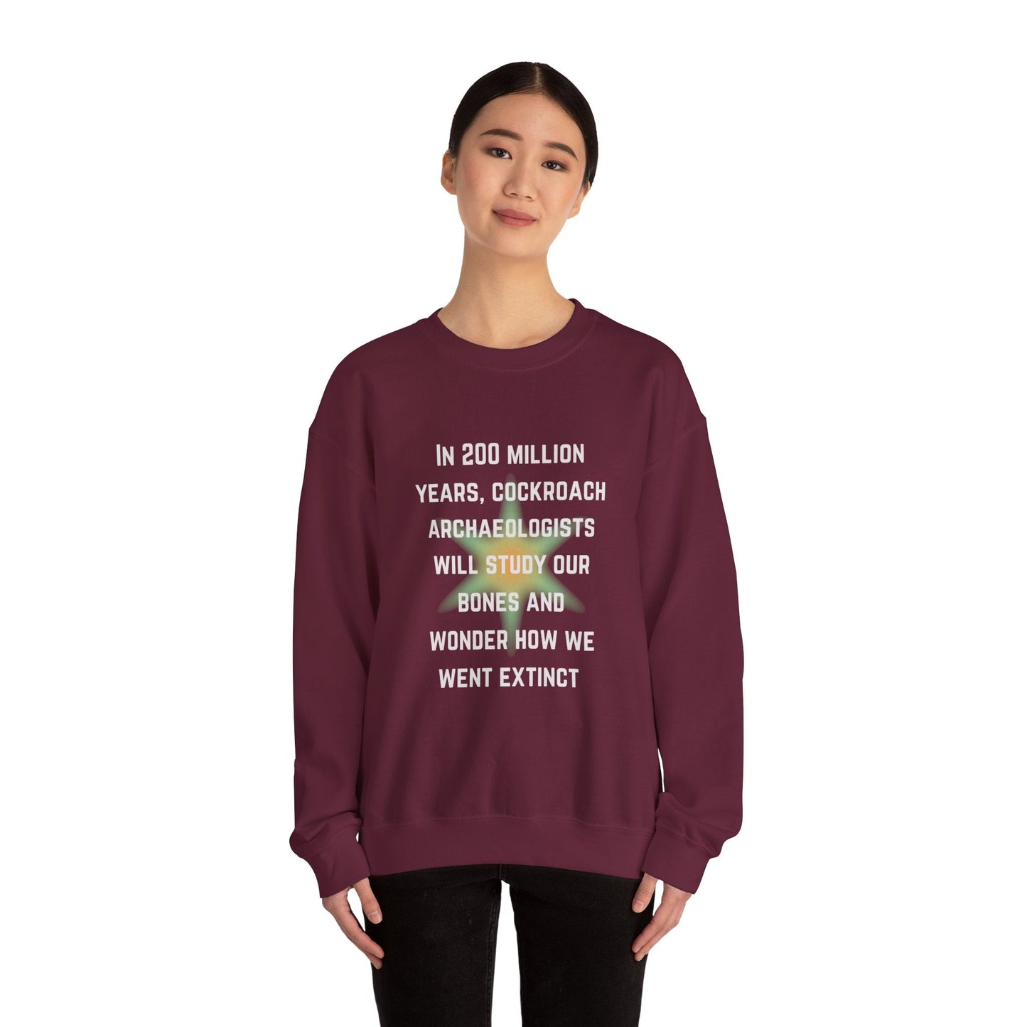 In 200 Million Years Cockroach Archaeologists Will Study Our Bones Unisex Heavy Blend™ Crewneck Sweatshirt (Sizes S-5X)