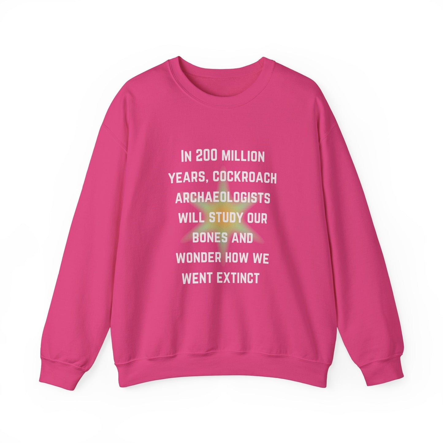 In 200 Million Years Cockroach Archaeologists Will Study Our Bones Unisex Heavy Blend™ Crewneck Sweatshirt (Sizes S-5X)