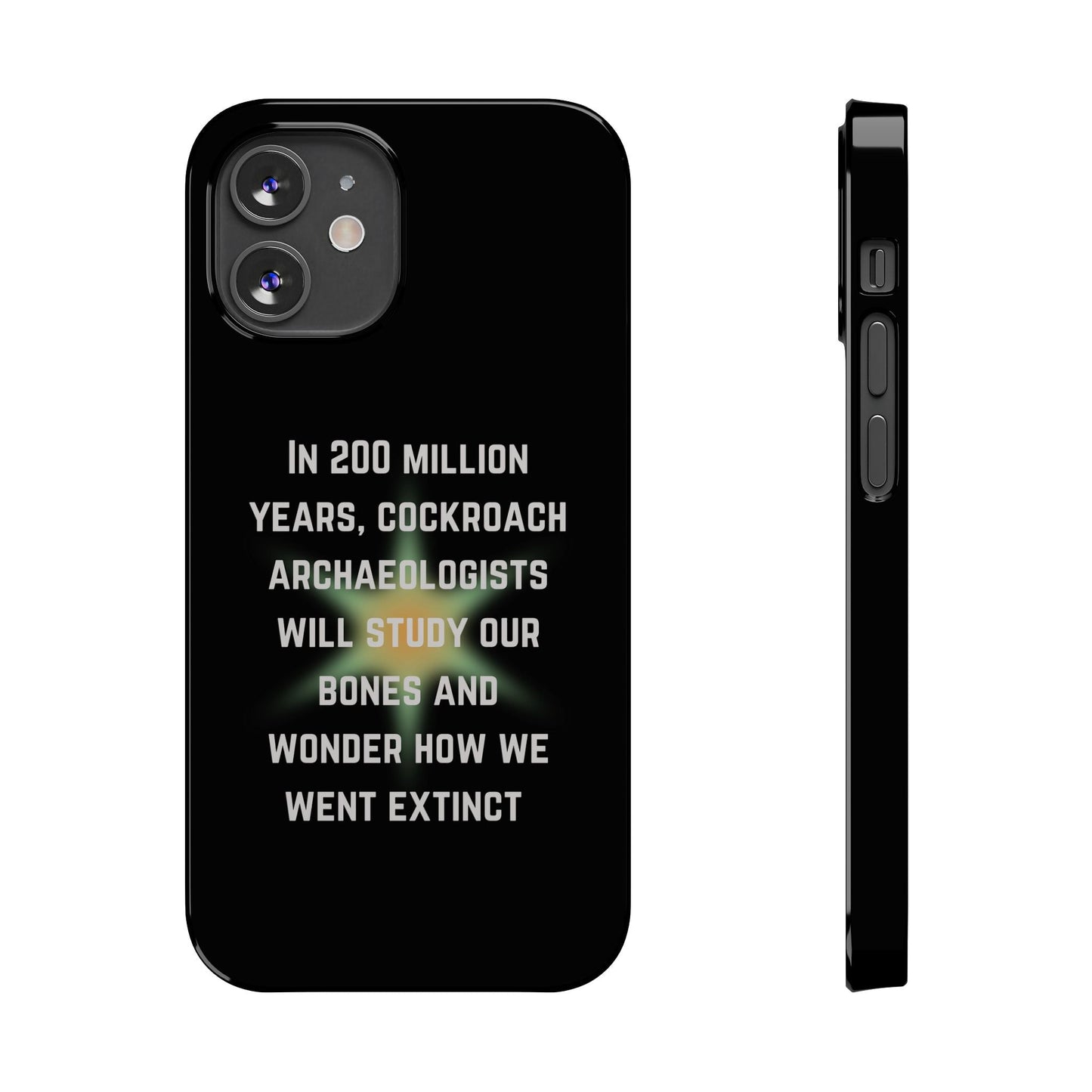 In 200 Million Years, Cockroach Archeologists Will Study Our Bones Slim Phone Case - Many iPhone Models Available