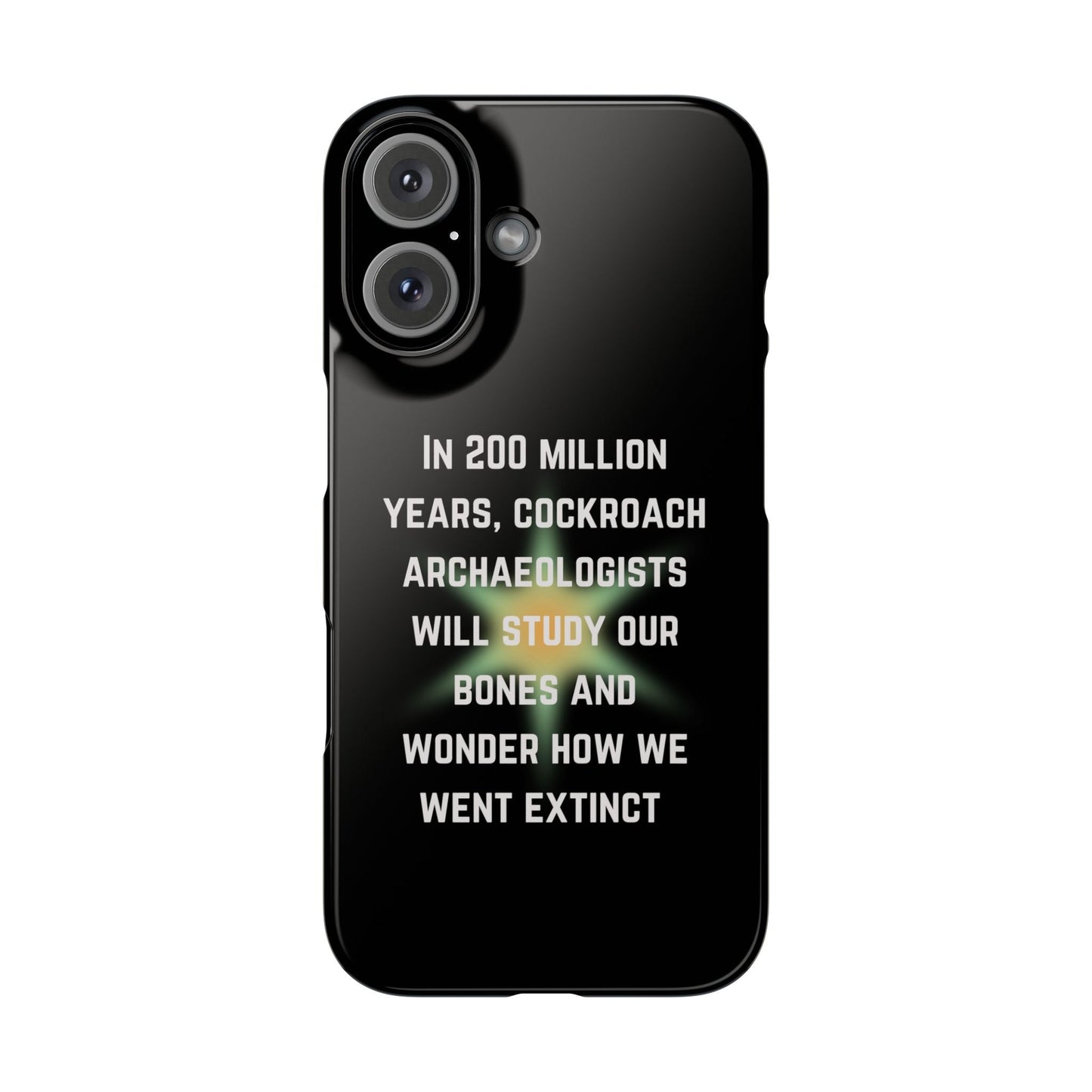 In 200 Million Years, Cockroach Archeologists Will Study Our Bones Slim Phone Case - Many iPhone Models Available