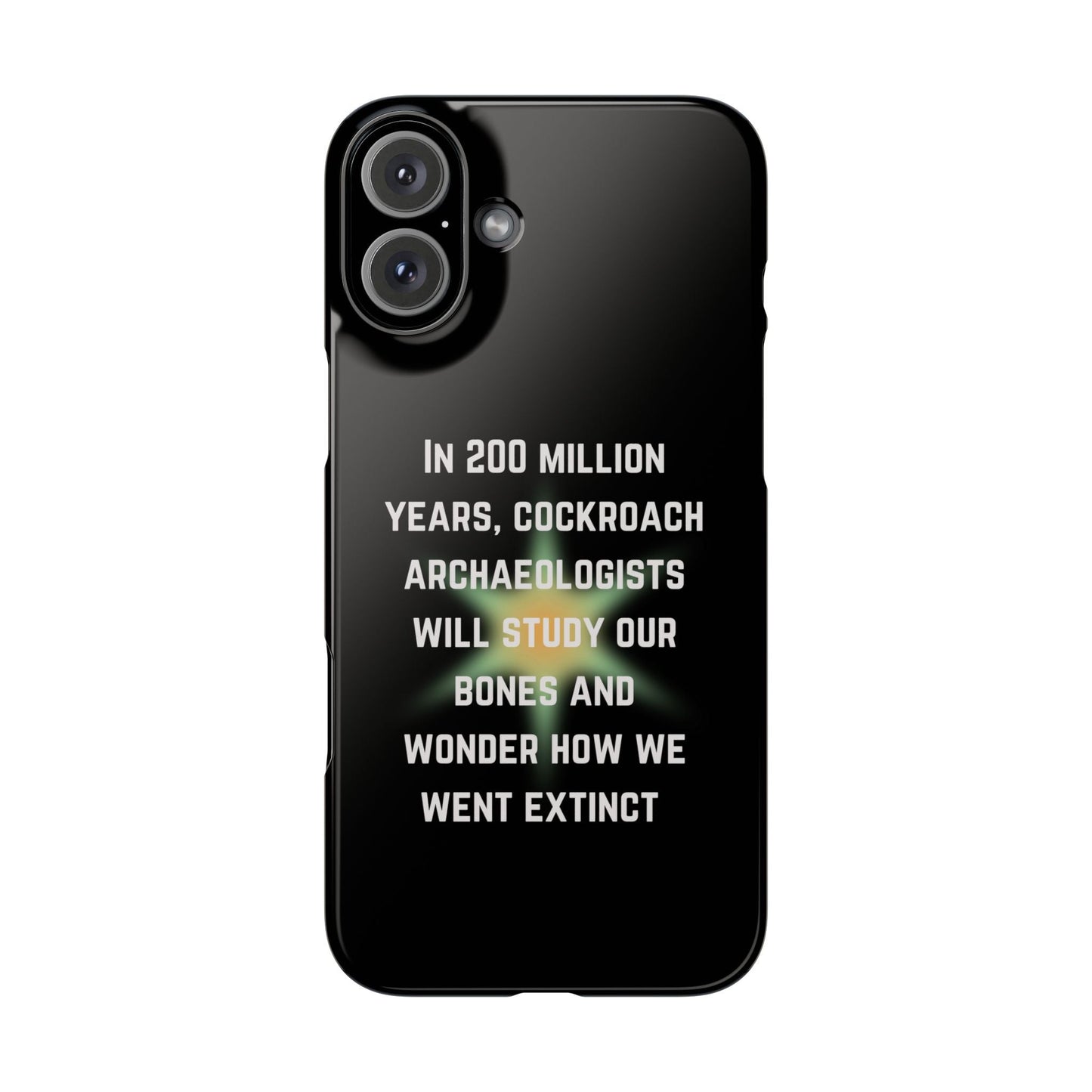 In 200 Million Years, Cockroach Archeologists Will Study Our Bones Slim Phone Case - Many iPhone Models Available