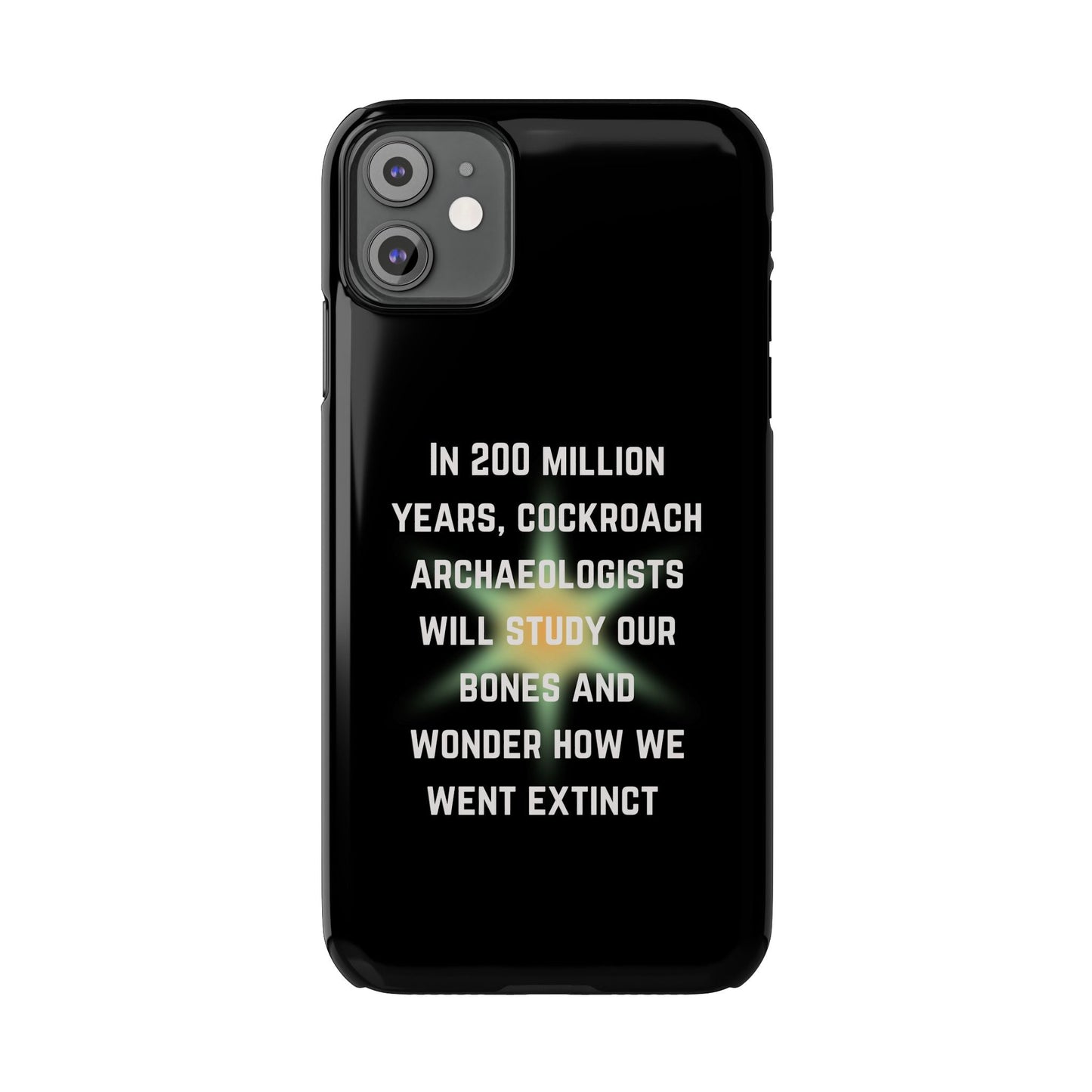 In 200 Million Years, Cockroach Archeologists Will Study Our Bones Slim Phone Case - Many iPhone Models Available