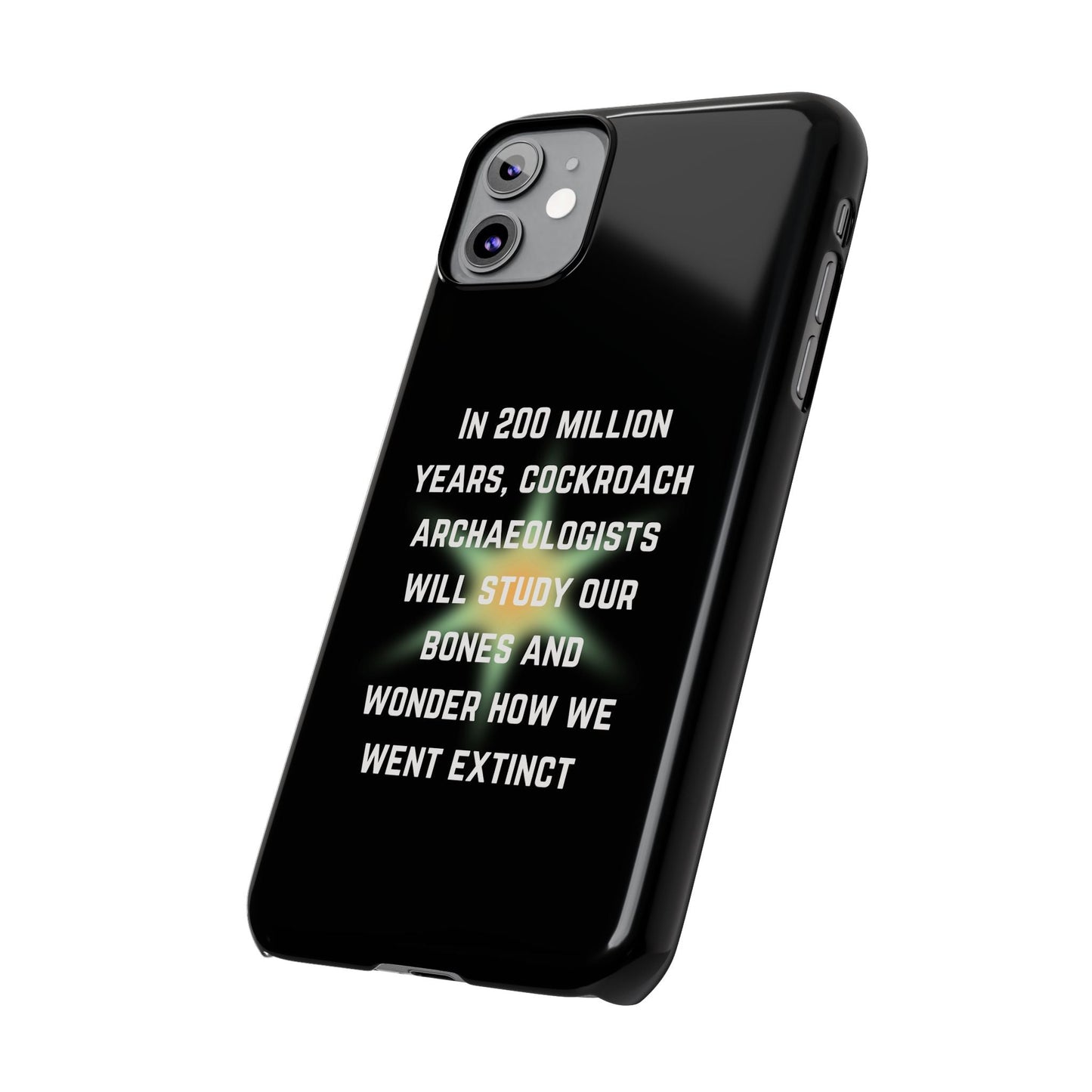 In 200 Million Years, Cockroach Archeologists Will Study Our Bones Slim Phone Case - Many iPhone Models Available