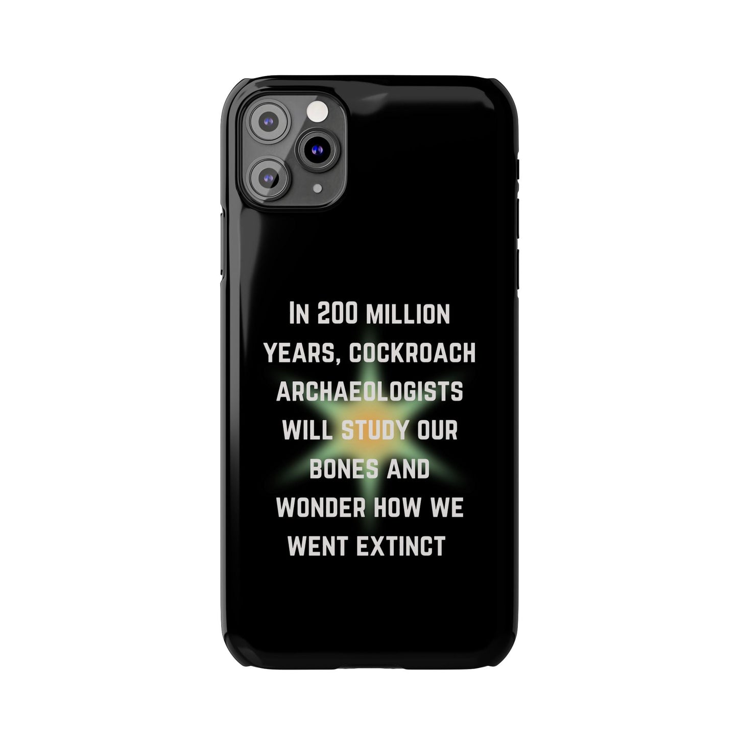 In 200 Million Years, Cockroach Archeologists Will Study Our Bones Slim Phone Case - Many iPhone Models Available