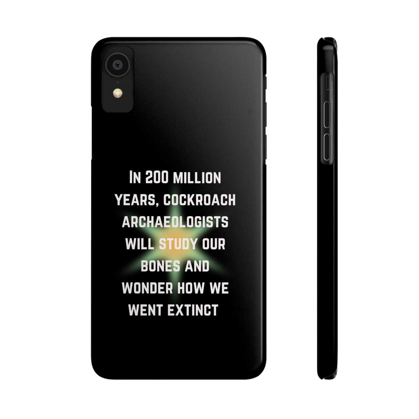 In 200 Million Years, Cockroach Archeologists Will Study Our Bones Slim Phone Case - Many iPhone Models Available