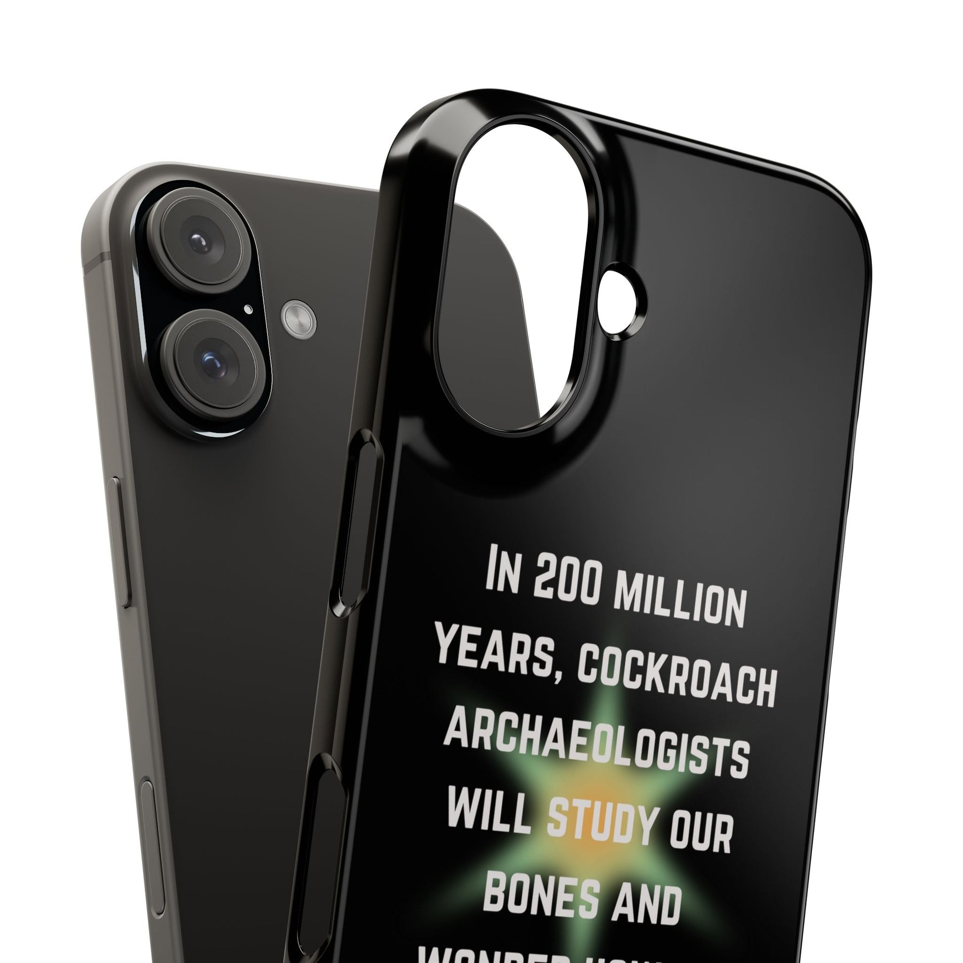 In 200 Million Years, Cockroach Archeologists Will Study Our Bones Slim Phone Case - Many iPhone Models Available