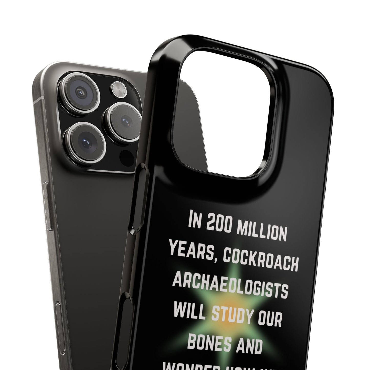 In 200 Million Years, Cockroach Archeologists Will Study Our Bones Slim Phone Case - Many iPhone Models Available