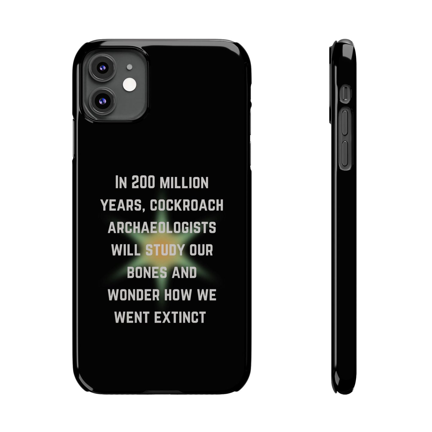 In 200 Million Years, Cockroach Archeologists Will Study Our Bones Slim Phone Case - Many iPhone Models Available