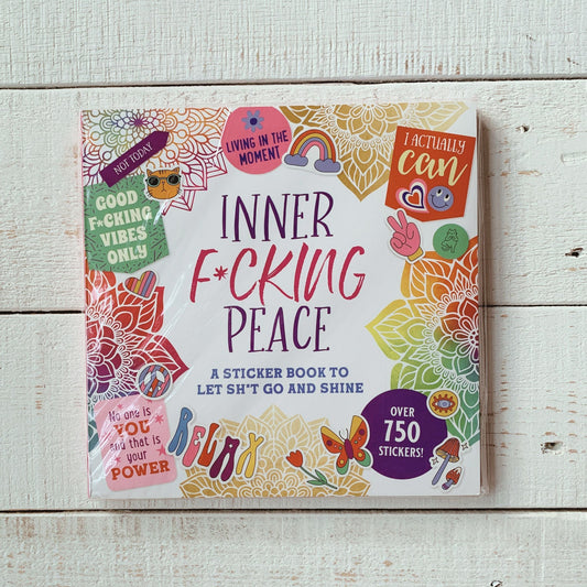 Inner F*cking Peace Stickers | A Sticker Book to Let Sh*t Go and Shine | Over 750 Decals