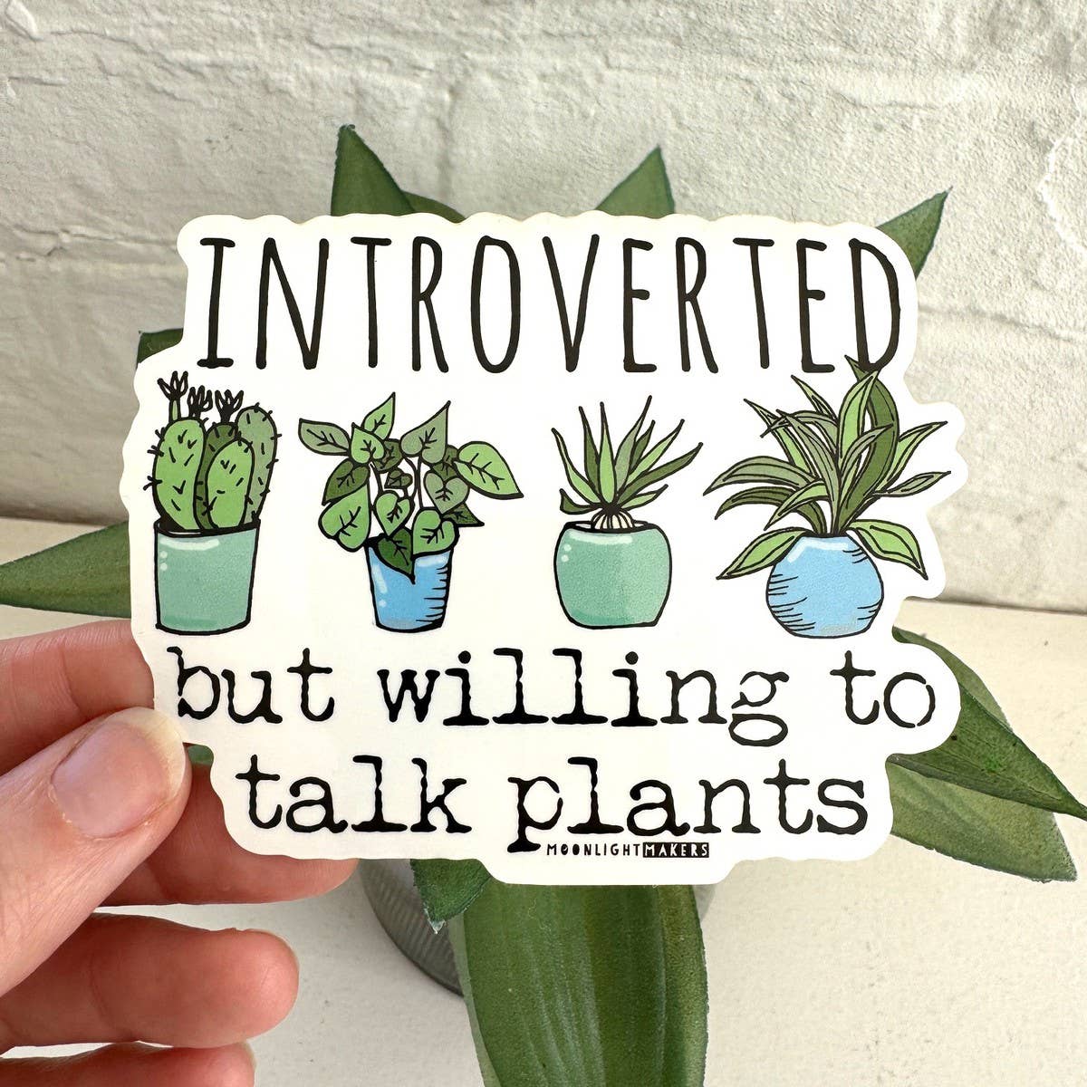 Introverted but Willing to Talk Plants Vinyl Sticker