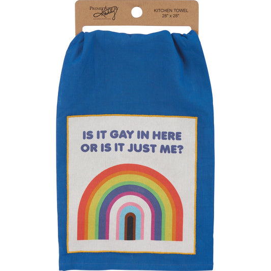 Is It Gay In Here Or Is It Just Me? Kitchen Towel | Blue Cotton Hand Tea Dish Cloth | 28" x 28"