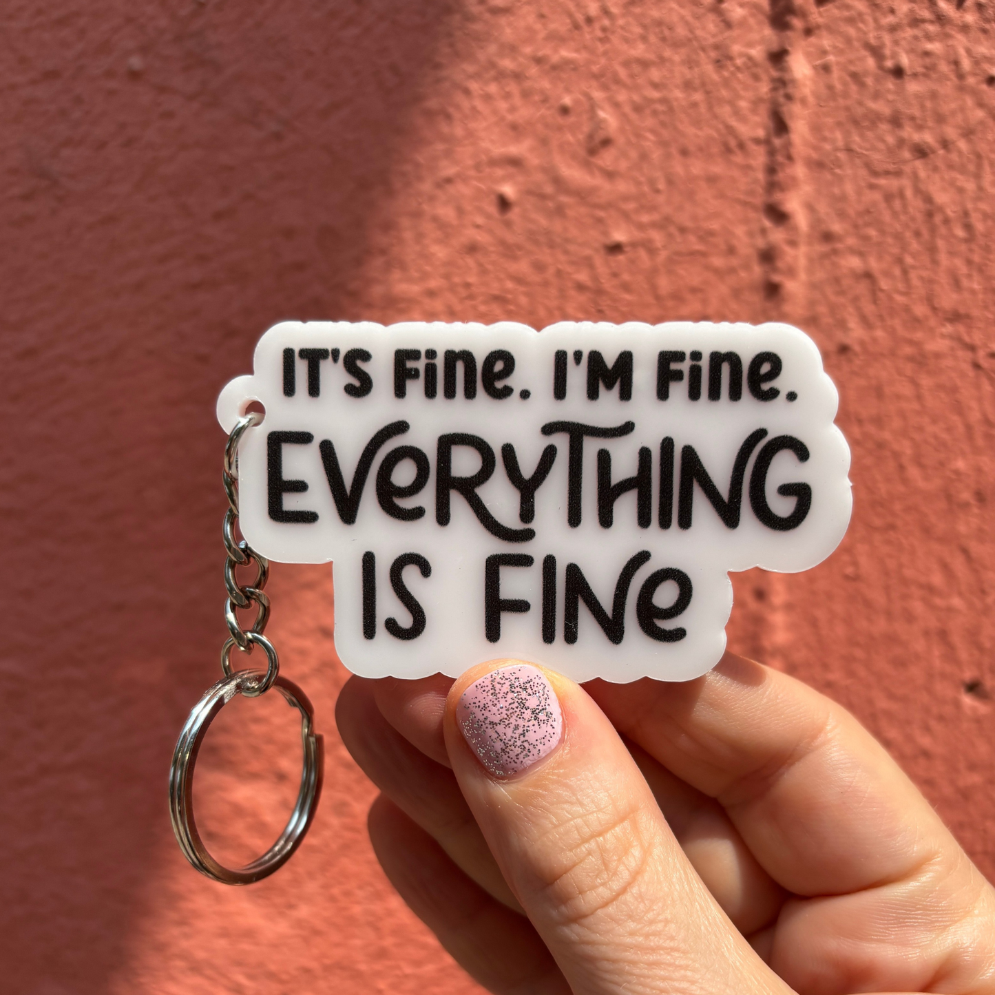 It's Fine. I'm Fine. Keychain-Creative Brands-The Bullish Store